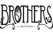 Brothers - A Tale of Two Sons
