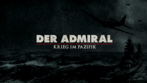 Der Admiral - Krieg im Pazifik