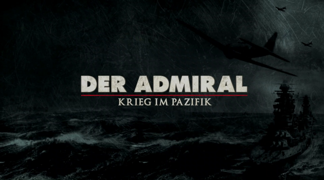 Der Admiral - Krieg im Pazifik