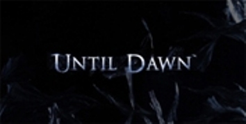 Until Dawn – Vorschau / Preview
