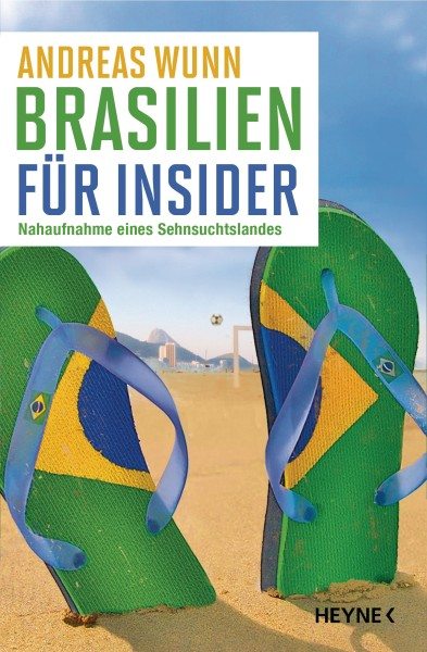 Brasilien fuer Insider von Andreas Wunn
