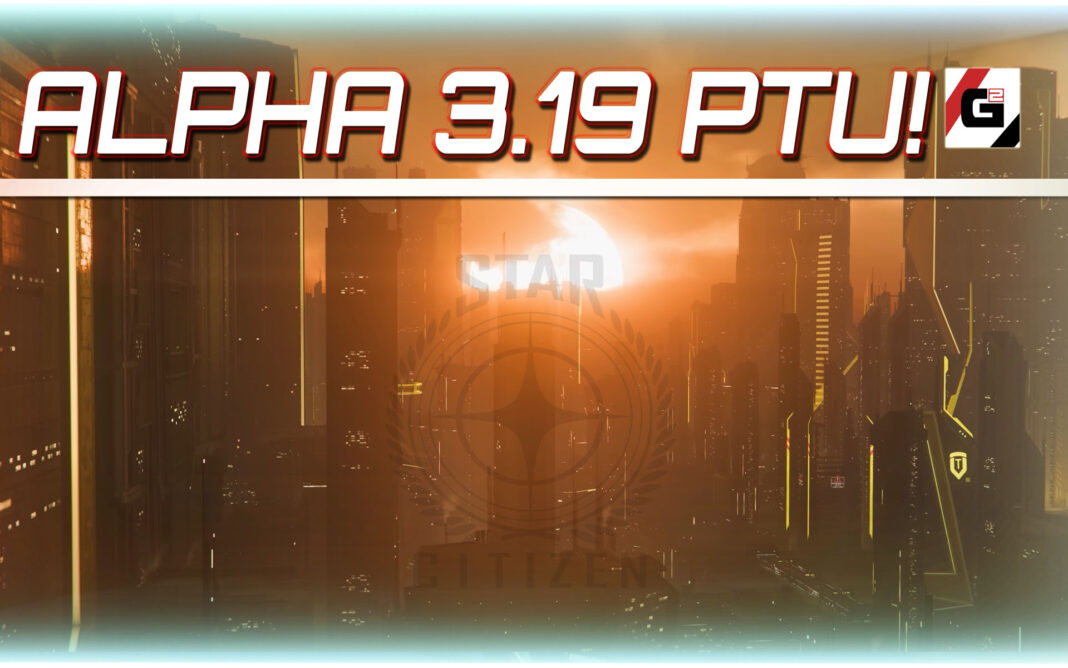 Star Citizen Alpha 3.19 PTU