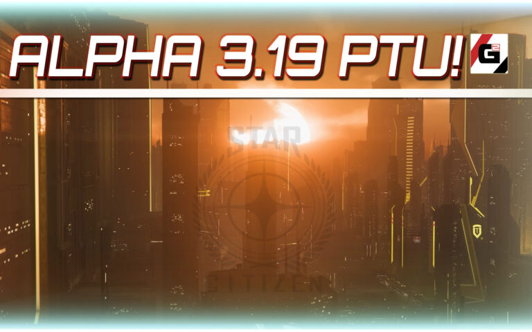 Star Citizen Alpha 3.19 kurz vor Veröffentlichung!