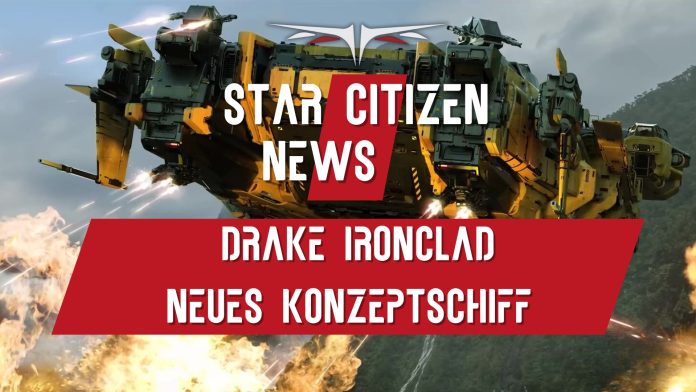 Star Citizen News Drake Ironcloud neues Koncept