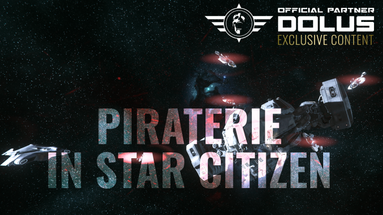 Piraterie in Star Citizen: <br/>Strategien und Überlebens-Tipps