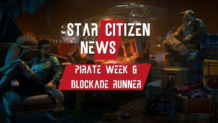 Star Citizen News Pirate Week Blockade Runner