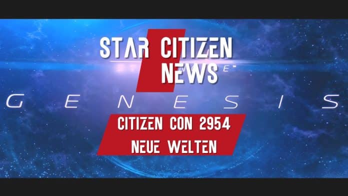 Star Citizen News Citizen Con 2954 Neue Welten