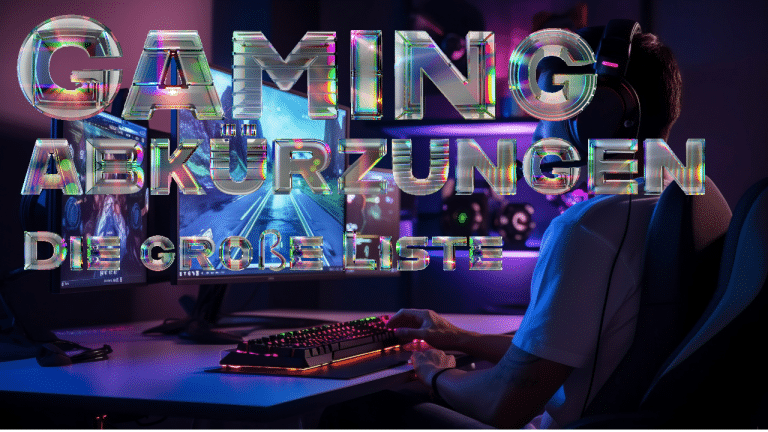 Gaming-Abkürzungen – Die große Liste