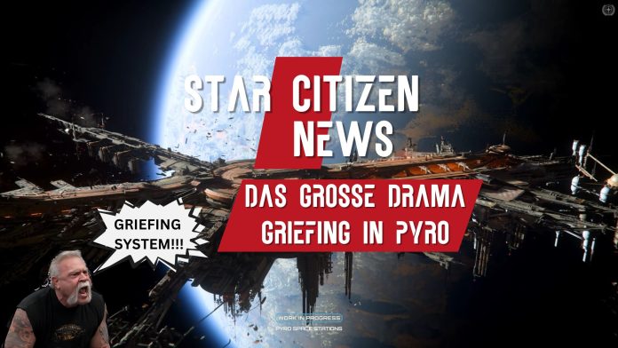 Star Citizen News Griefing in Pyro