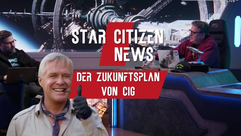 Die Zukunft von Star Citizen – Das ist der Plan