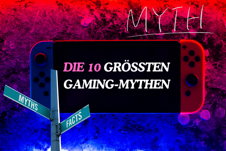 Die 10 größten Gaming-Mythen – Fakten oder Fiktion?