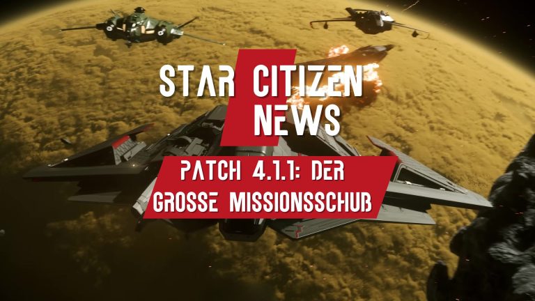 Star Citizen Patch 4.1.1 – Neue Missionen, Bossfight & Loot