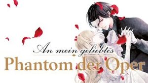 An mein geliebtes Phantom der Oper