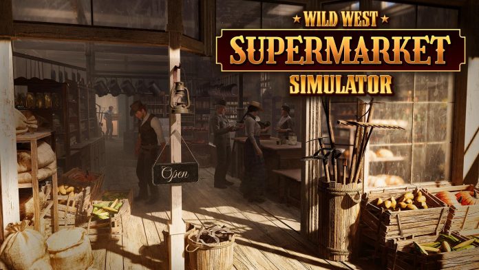Wild West Supermarket Simulator_ Review_Beitragsbild Einblick in einen Wild West Supermarkt