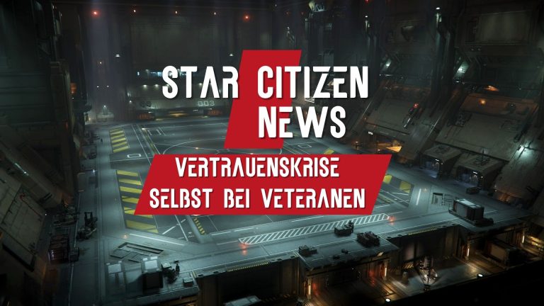 Star Citizen Vertrauenskrise: Warum selbst Veteranen zunehmend müde werden